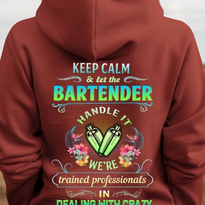keep Calm & Let the Bartender Handle It