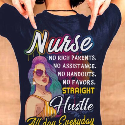 Nurse Straight Hustle All day Every Day