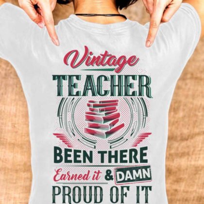 Vintage Teacher – Been There & Damn Proud