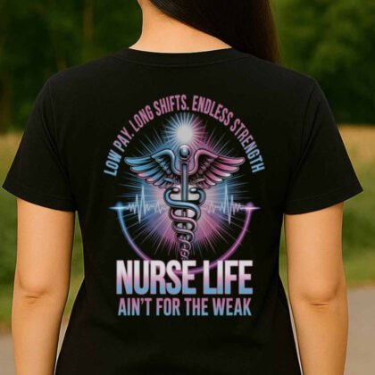 Nurse Life Apparel – Ain’t For The Weak Medical Pride